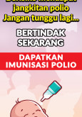 Dapatkan Imunisasi Polio